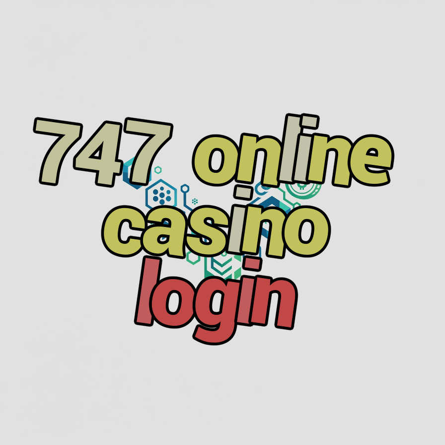 747 online casino login